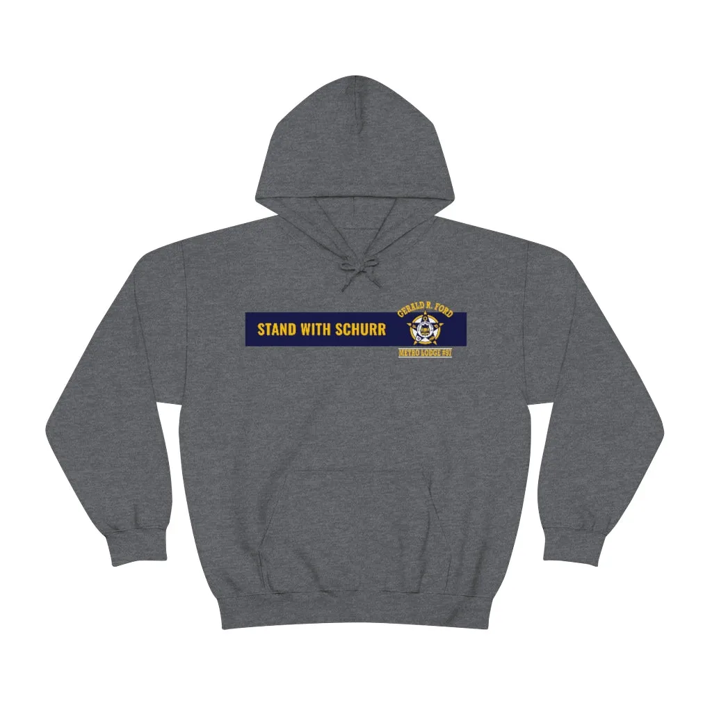 Stand With Schurr Hooded Sweatshirt