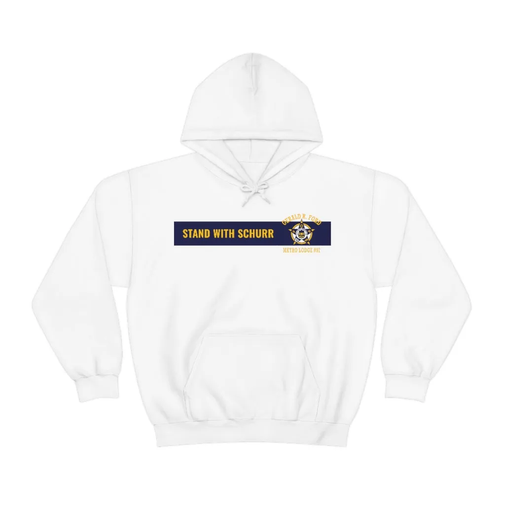 Stand With Schurr Hooded Sweatshirt