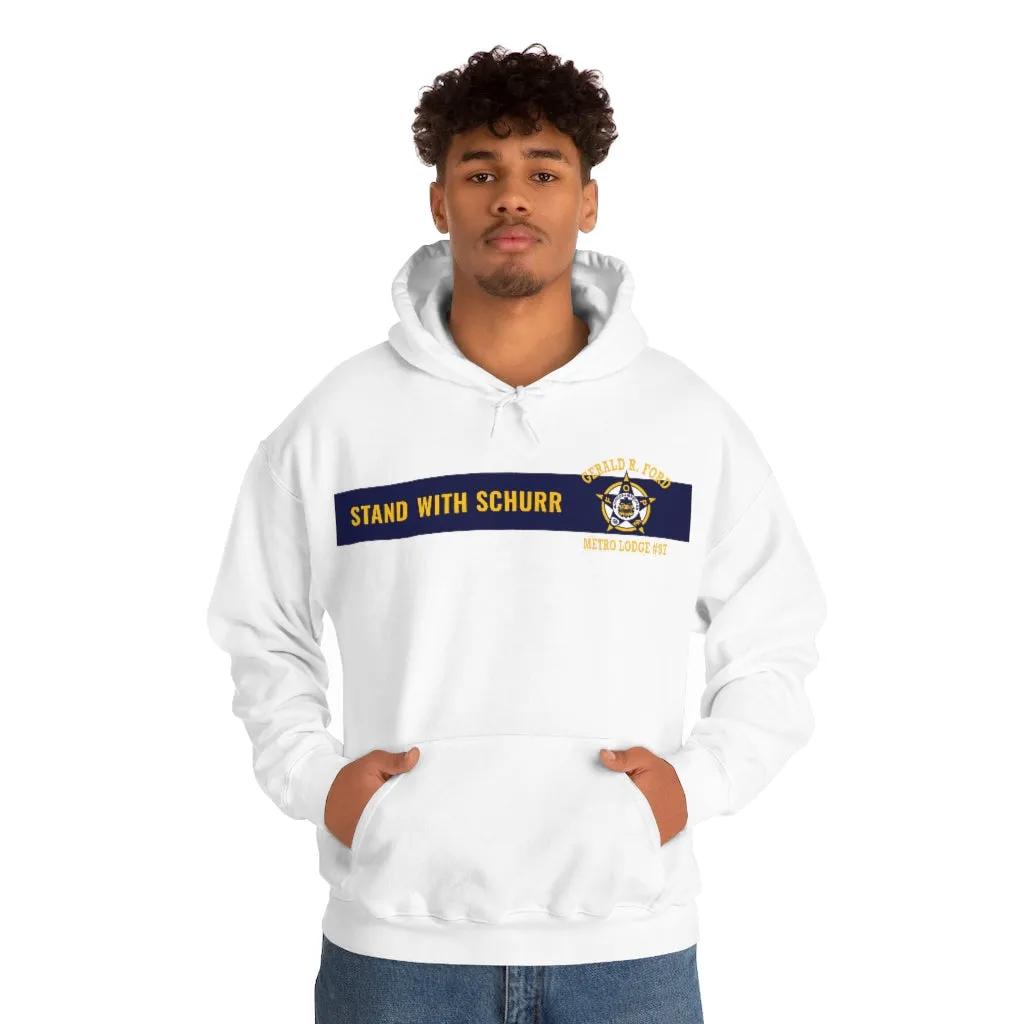 Stand With Schurr Hooded Sweatshirt