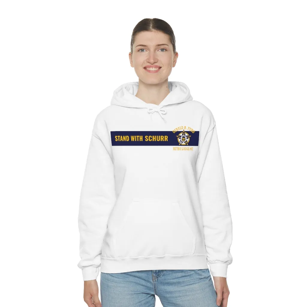 Stand With Schurr Hooded Sweatshirt