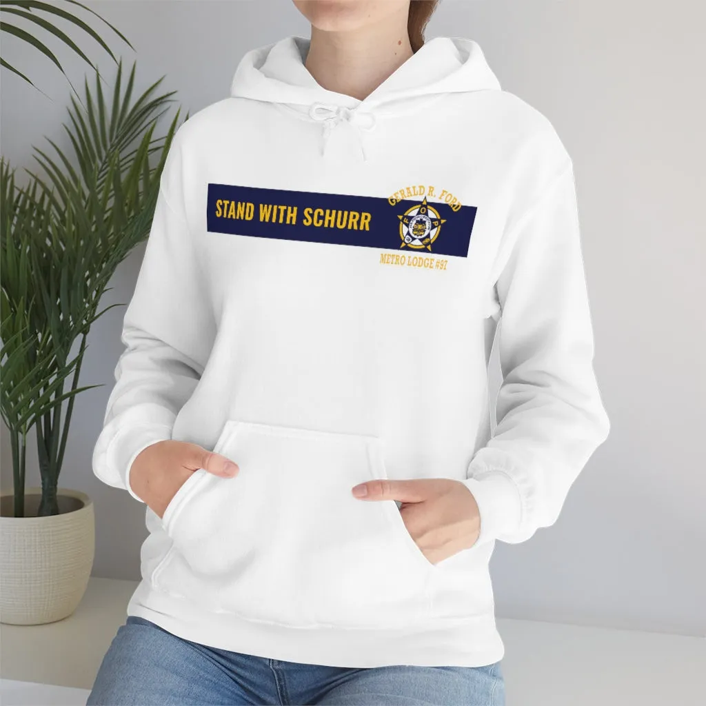 Stand With Schurr Hooded Sweatshirt